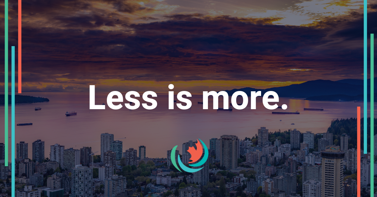 Less is More