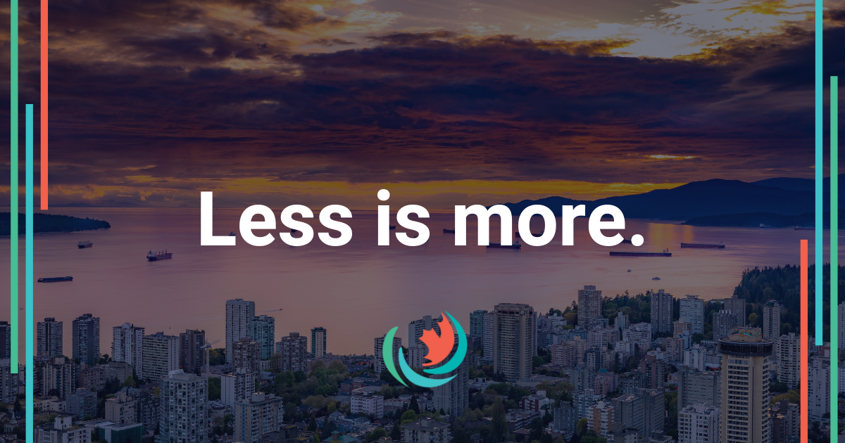 Less is More