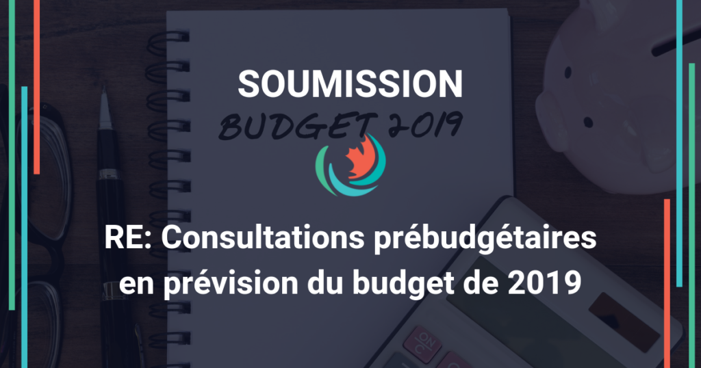 Soumission pour les consultations précédant le budget de 2019