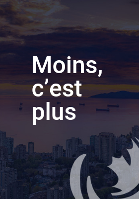 Moins, c’est plus