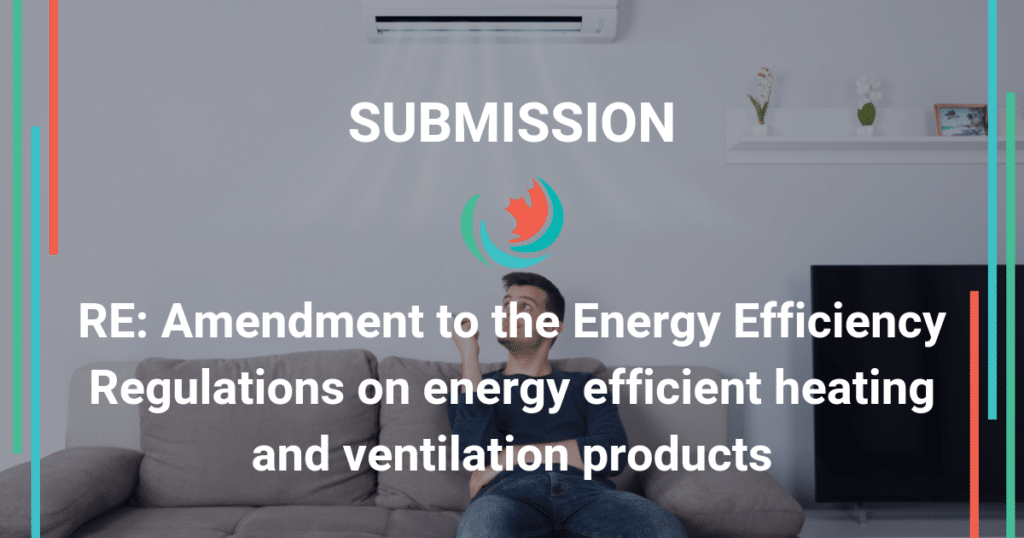 Commentaires sur la modification 15 du Règlement sur l’efficacité des produits de chauffage et ventilation à faible consommation