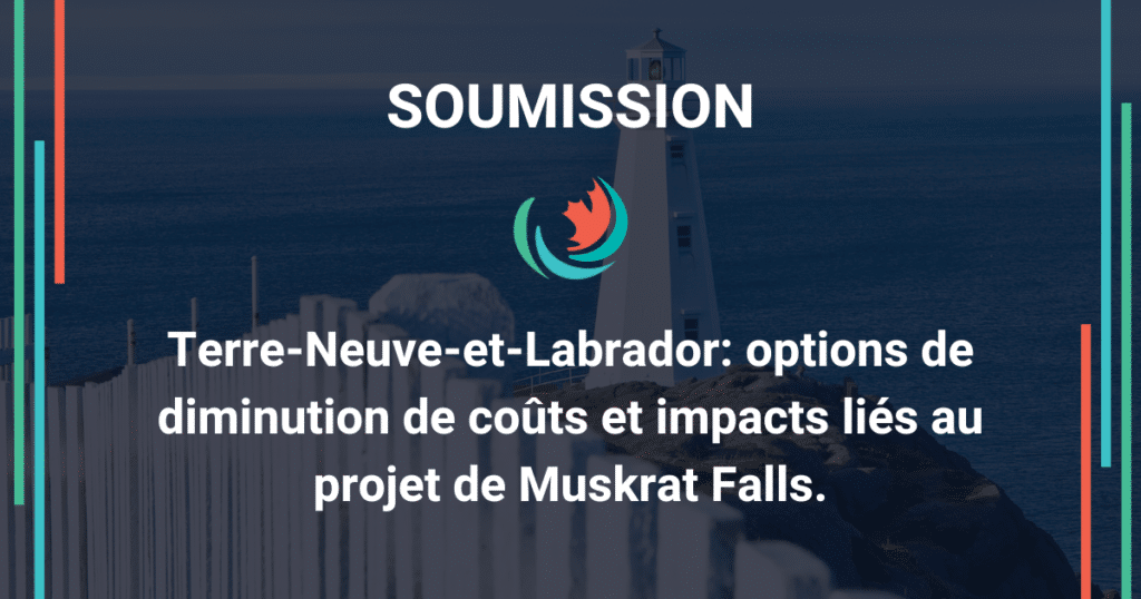 Muskrat Falls: options de réduction de coûts et impacts