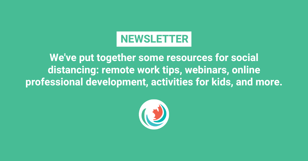 Checking in: Federal economic response plan, our top tips for remote work, online training opportunities, and more.