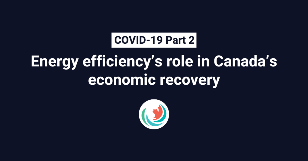 Energy efficiency’s role in Canada’s economic recovery