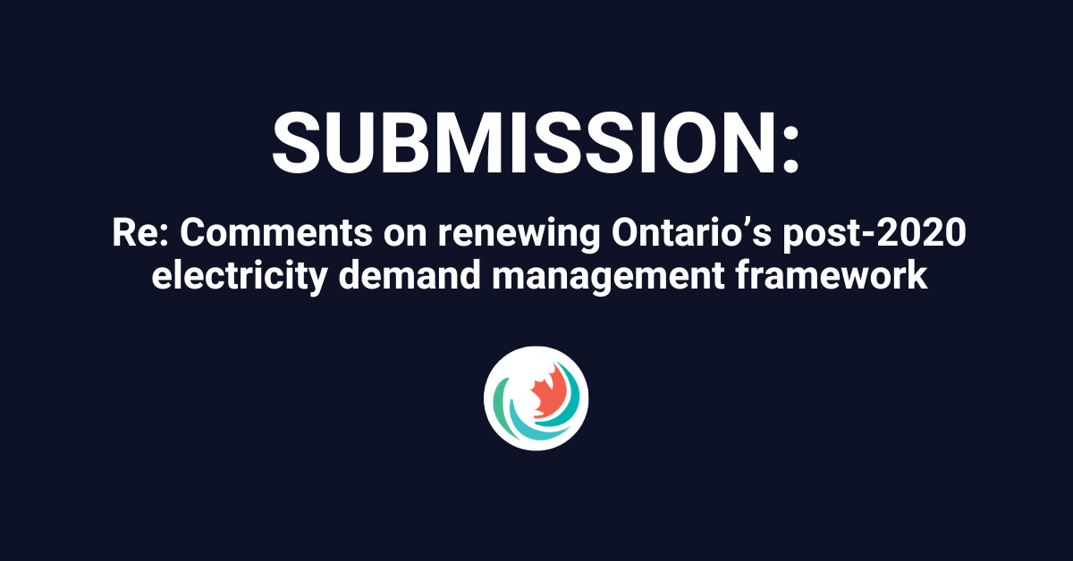 Efficiency Canada’s comments on Ontario’s Ministry of Energy, Northern Development and Mines’ ERO 019-2132 proposal
