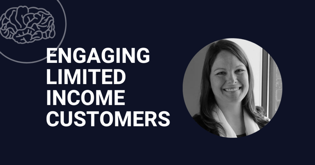 Engaging Limited Income Customers