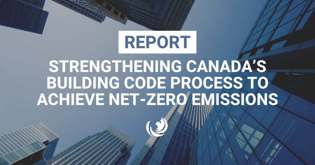 Canada needs a new building code process to reach net zero emissions
