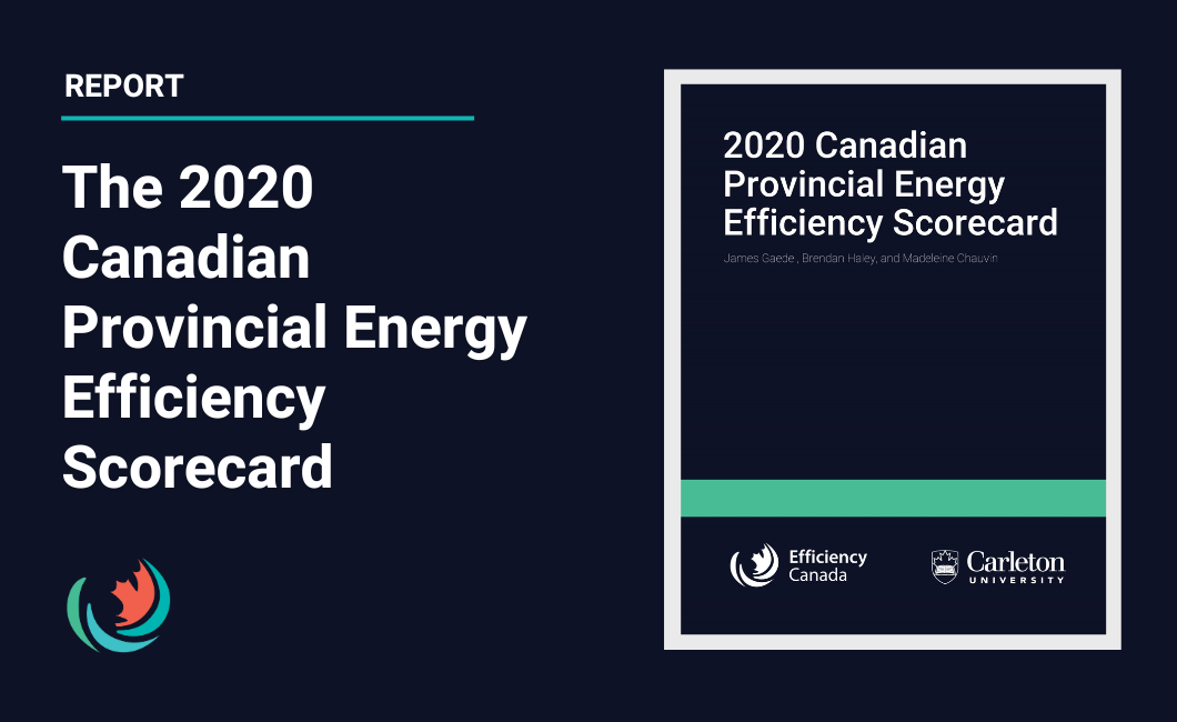 The 2020 Canadian Provincial Energy Efficiency Scorecard