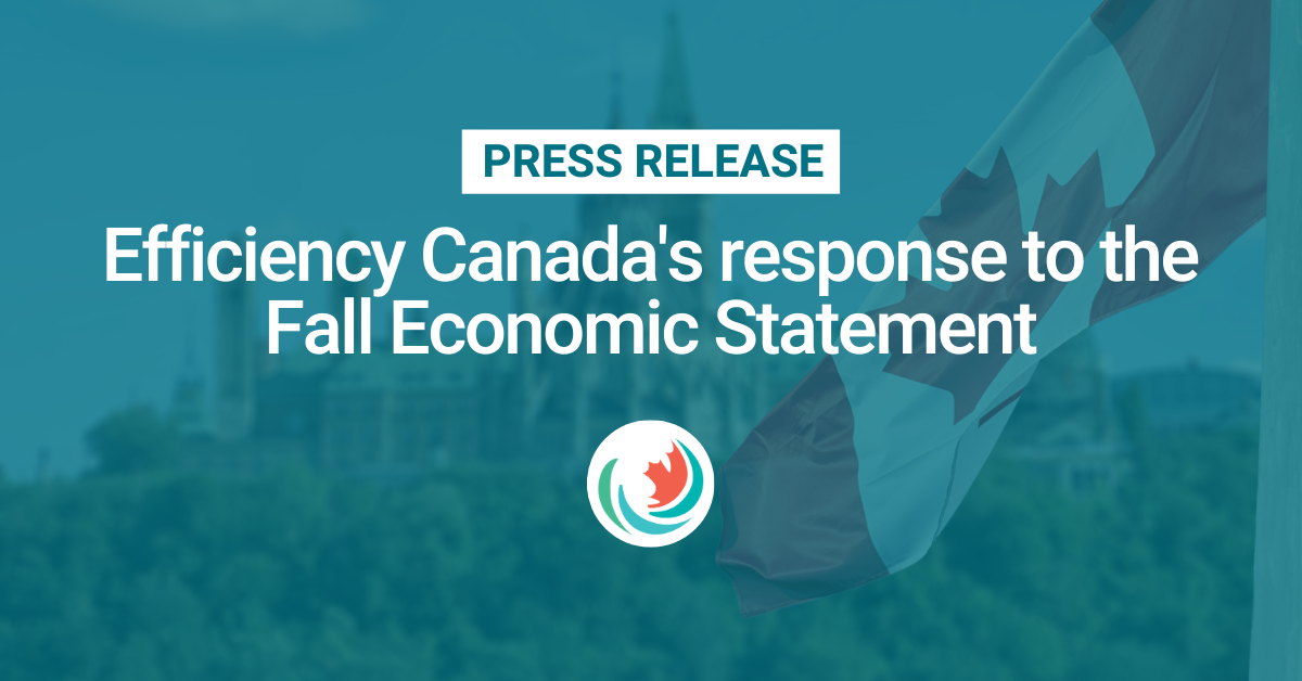 Efficiency Canada’s response to the Fall Economic Statement