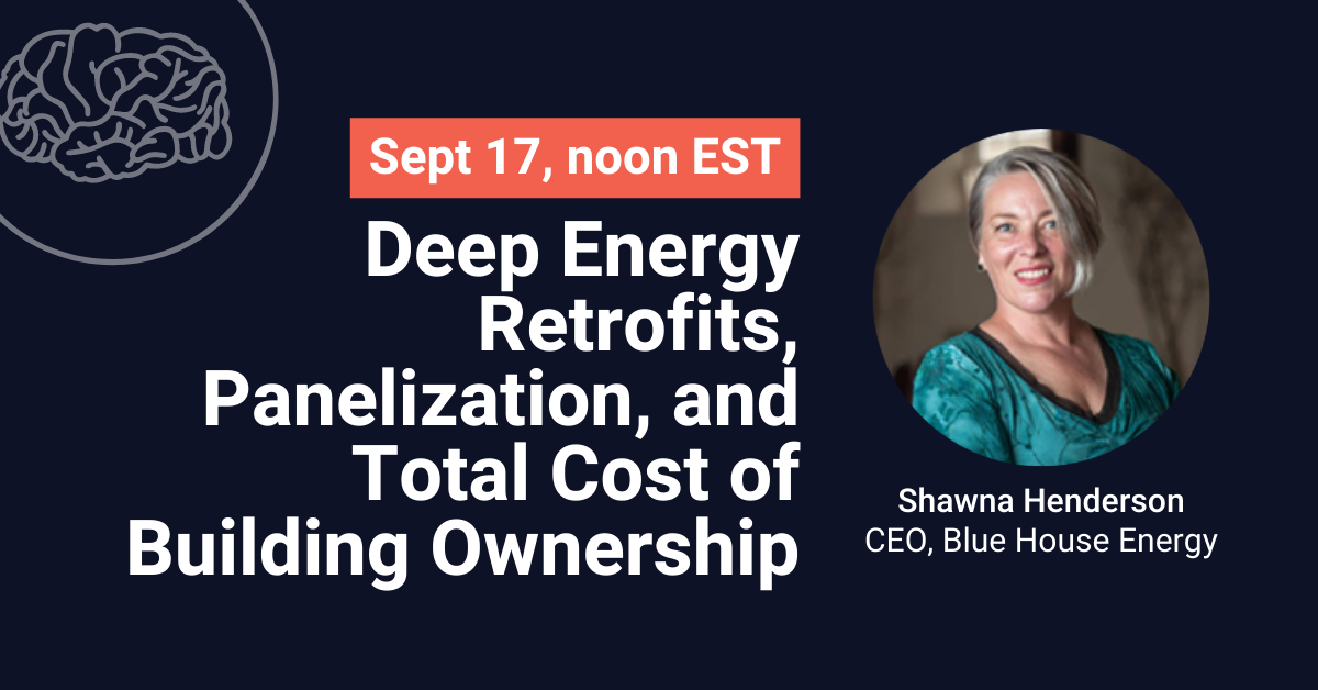 Deep Energy Retrofits, Panelization, and Total Cost of Building Ownership