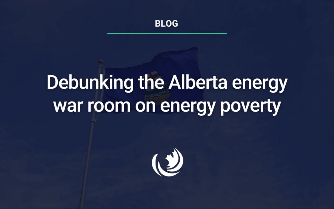 Debunking the Alberta energy war room on energy poverty