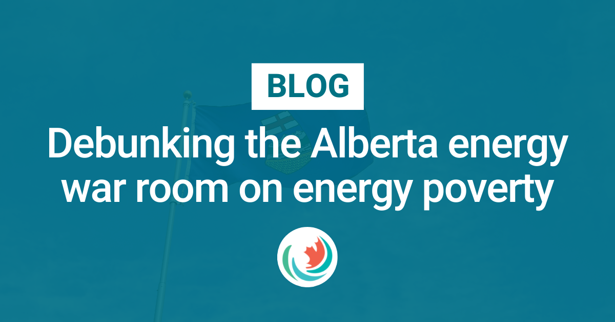 Debunking the Alberta energy war room on energy poverty