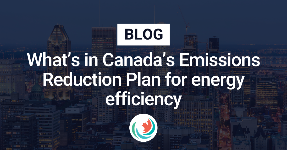 What’s in Canada’s Emission Reduction Plan for energy efficiency?