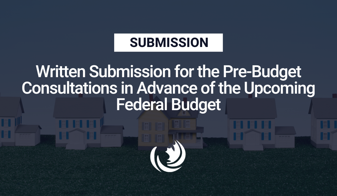 Written Submission for the Pre-Budget Consultations in Advance of the Upcoming Federal Budget