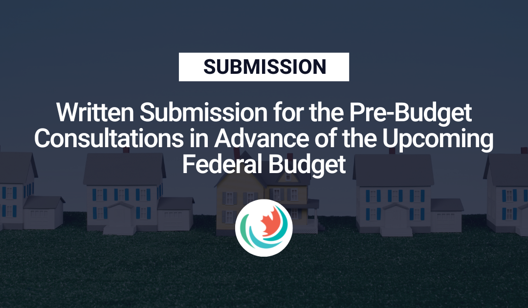 Written Submission for the Pre-Budget Consultations in Advance of the Upcoming Federal Budget