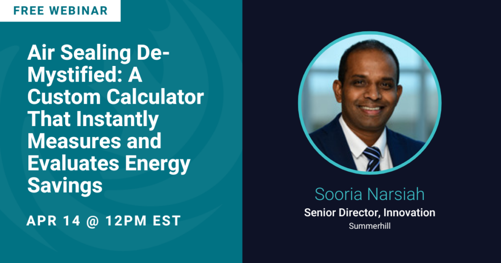 Air Sealing De-Mystified: A Custom Calculator That Instantly Measures and Evaluates Energy Savings