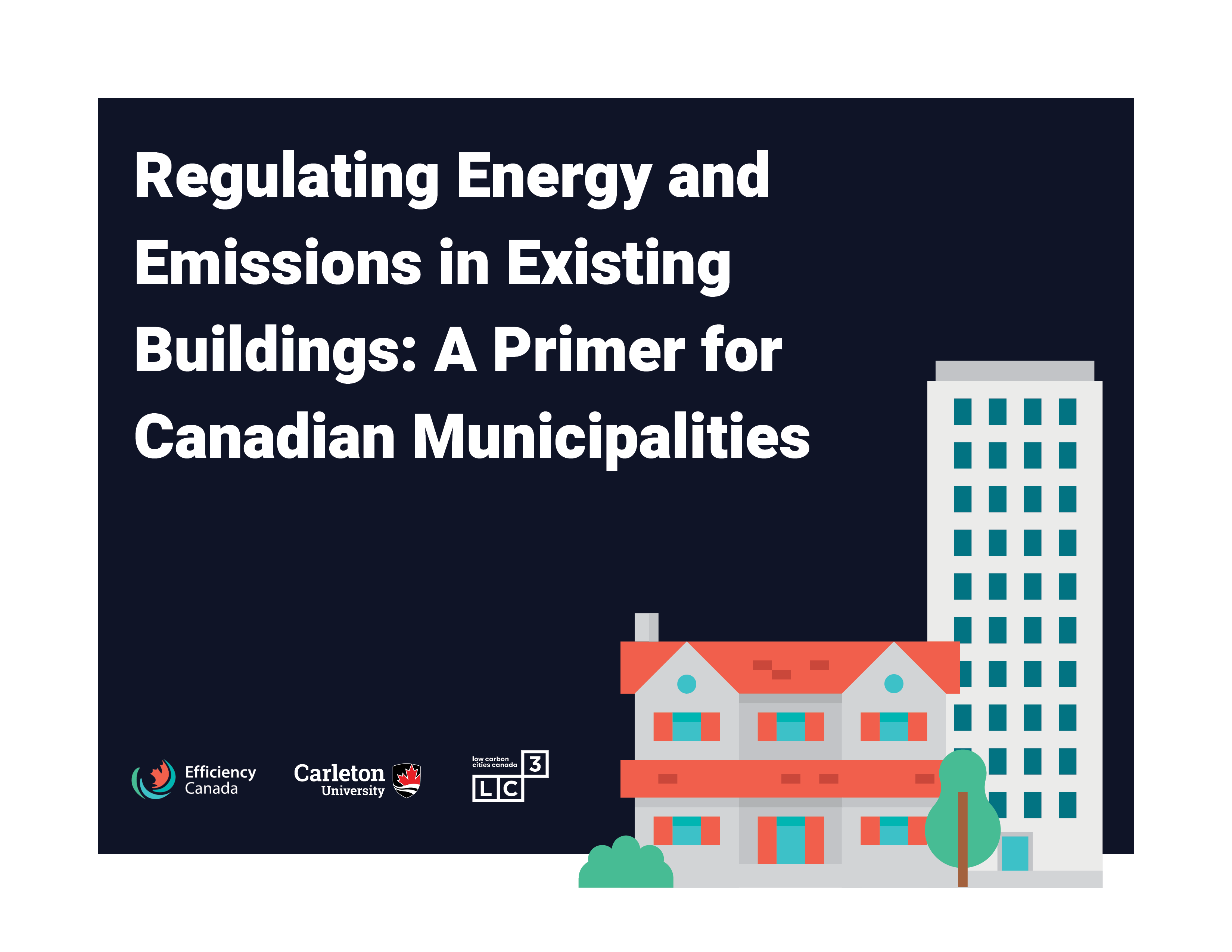 Regulating_energy_and_emissions_in_existing_buildings-_A_primer_for_Canadian_municipalities_cover What Municipalities Need to Know about Canada's Net-Zero Emissions Building Codes