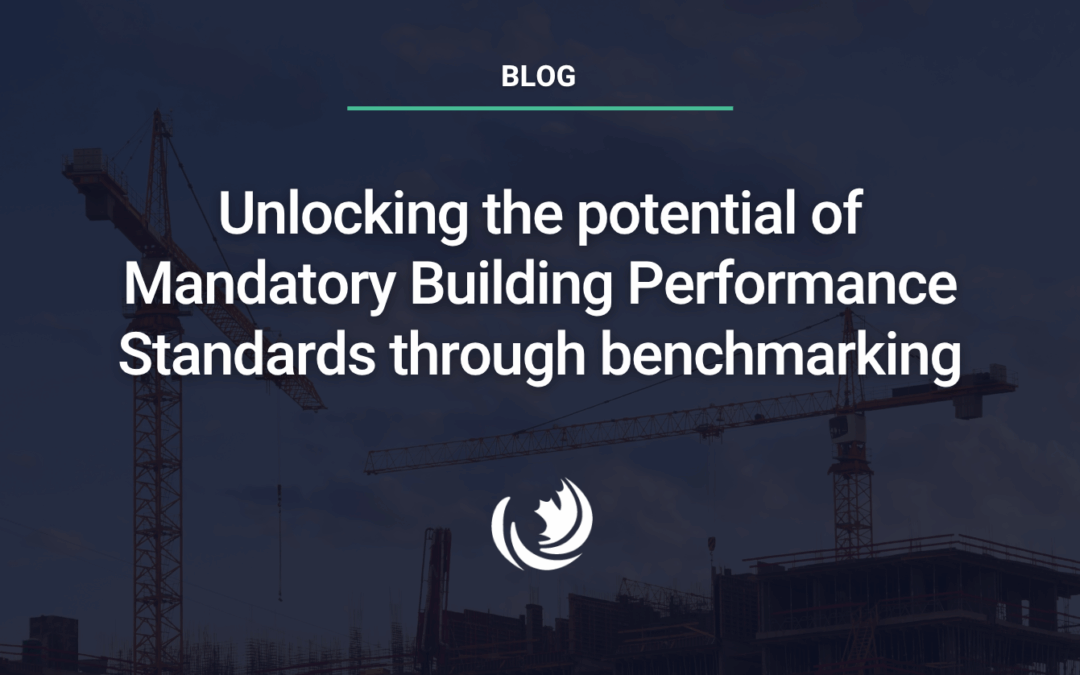 Unlocking the potential of Mandatory Building Performance Standards through benchmarking