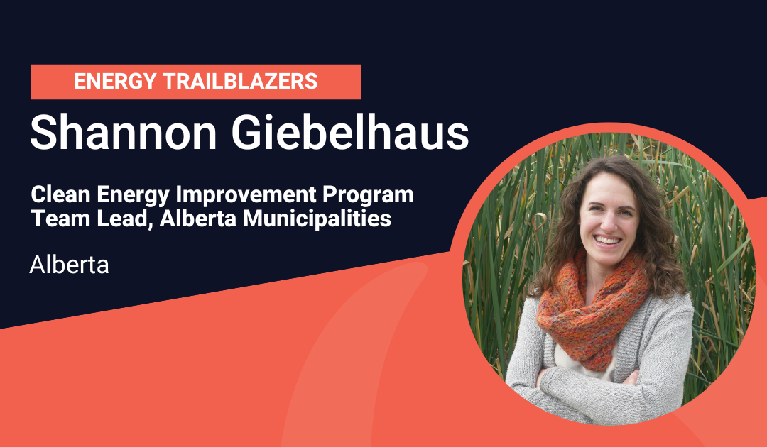 Meet our Energy Trailblazer: Shannon Giebelhaus