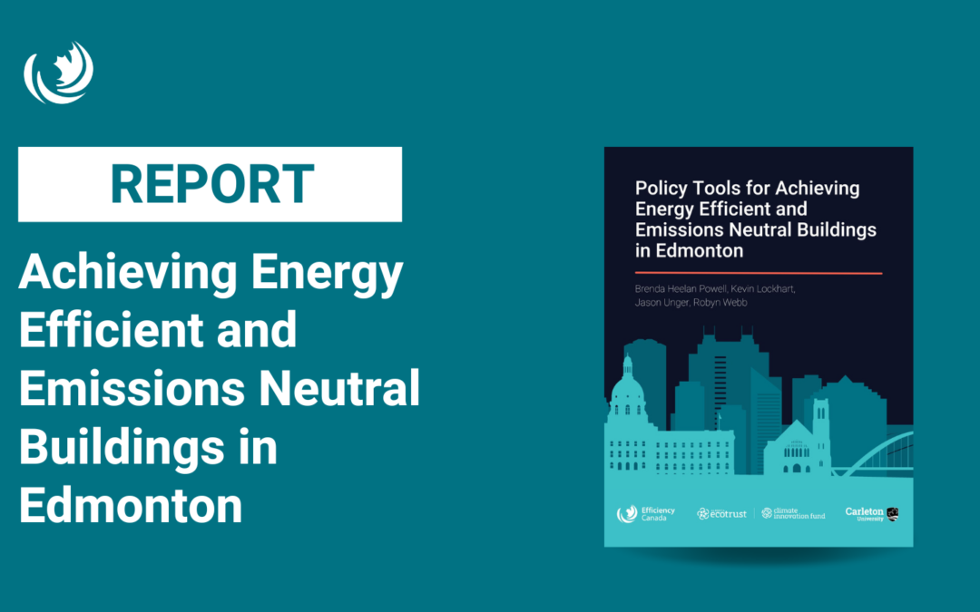 Policy Tools for Achieving Energy Efficient and Emissions Neutral Buildings in Edmonton