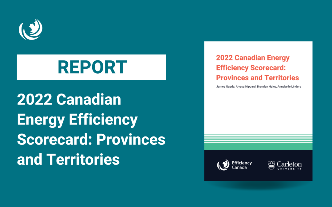 2022 Canadian Energy Efficiency Scorecard: Provinces and Territories