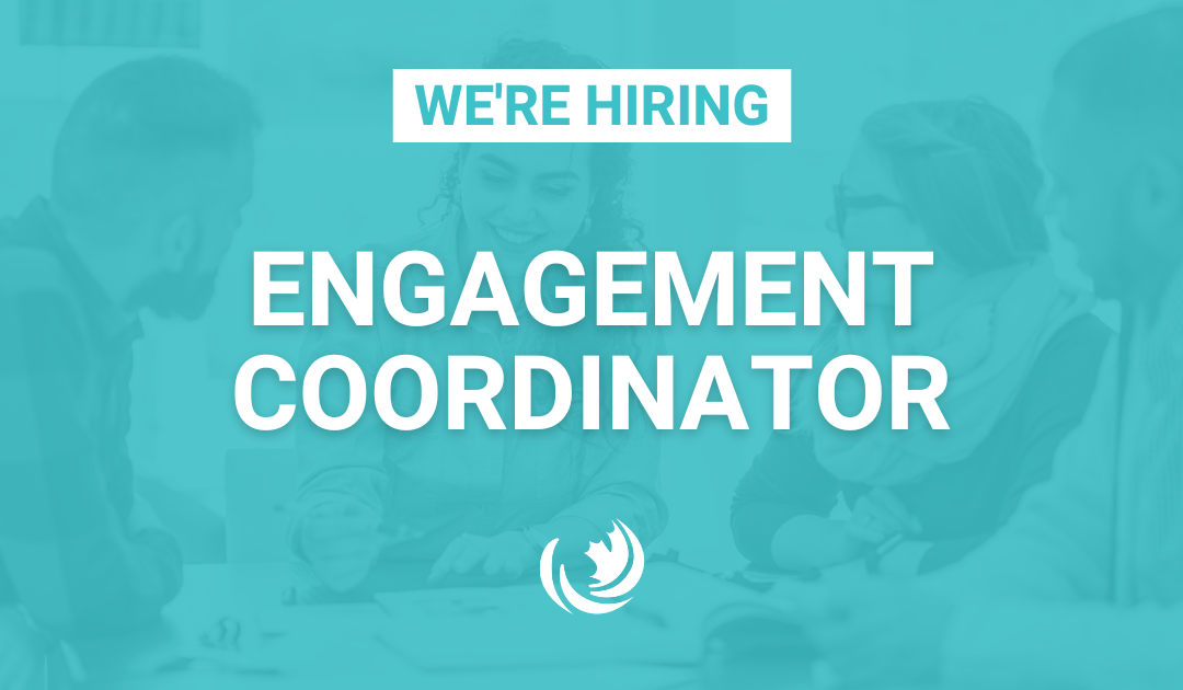 We’re hiring: Engagement Coordinator