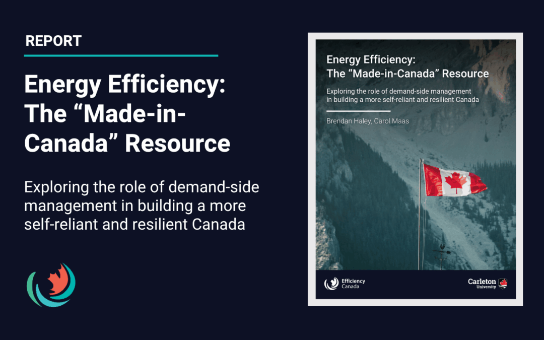 Energy Efficiency: The “Made-in-Canada” Resource