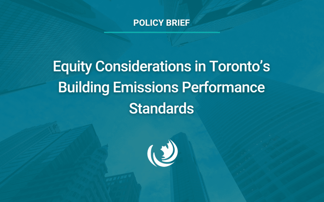 Equity Considerations in Toronto’s Building Emissions Performance Standards