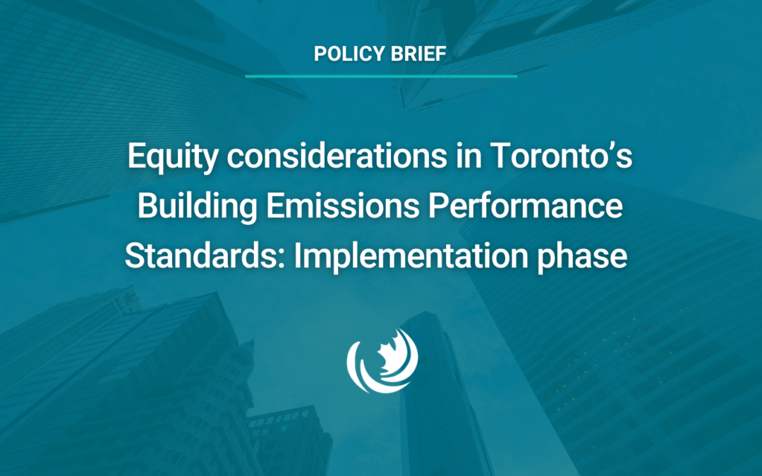 Equity considerations in Toronto’s Building Emissions Performance Standards: Implementation phase