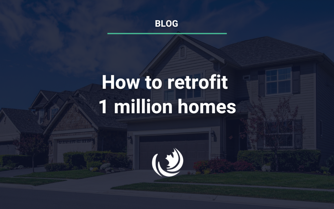 How to retrofit 1 million homes